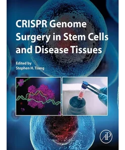 Crispr Genome Surgery in Stem Cells and Disease Tissues