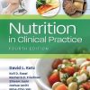 Nutrition in Clinical Practice 4th Edition
