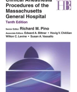 Clinical Anesthesia Procedures of the Massachusetts General Hospital 10th Edition