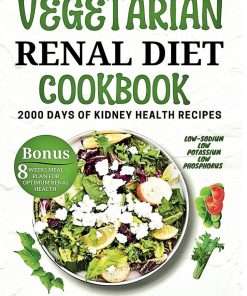 THE COMPLETE VEGETARIAN RENAL DIET COOKBOOK