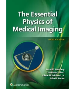 LWW The Essential Physics of Medical Imaging