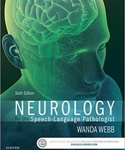 Neurology for the Speech Language Pathologist 6th Ed