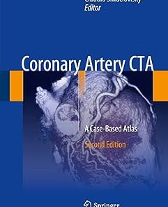Coronary Artery CTA A Case-Based Atlas