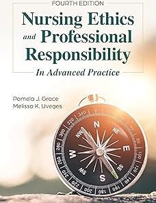 Nursing Ethics and Professional Responsibility in Advanced Practice