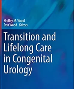 Transition and Lifelong Care in Congenital Urology