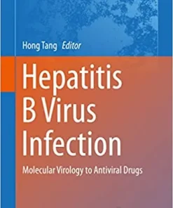 Hepatitis B Virus Infection Molecular Virology to Antiviral Drugs