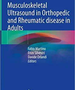 Musculoskeletal Ultrasound in Orthopedic and Rheumatic disease in Adults