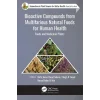 Apple Academic Press Bioactive Compounds from Multifarious Natural Foods for Human Health