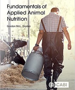 Fundamentals of Applied Animal Nutrition By Gordon Dryden