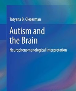 Autism and the Brain Neurophenomenological Interpretation