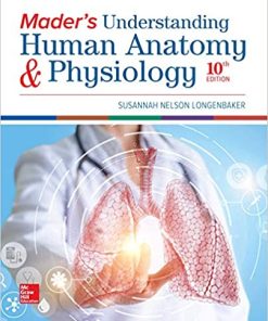 Mader’s Understanding Human Anatomy & Physiology 10th Ed