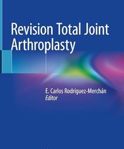 Revision Total Joint Arthroplasty