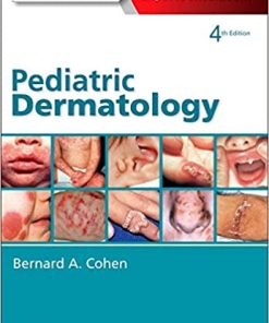 Pediatric Dermatology 4th Edition