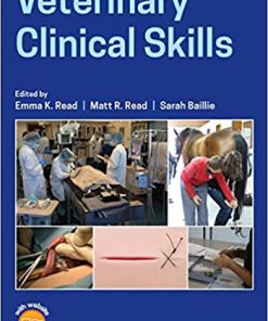 Veterinary Clinical Skills By Emma K. Read