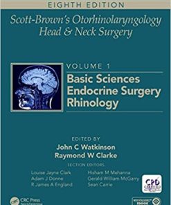 Scott Browns Otorhinolaryngology and Head and Neck Surgery Volume 1 Basic Sciences Endocrine Surgery Rhinology 8th Edition