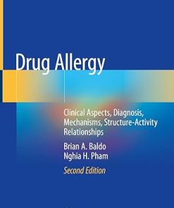 Drug Allergy Clinical Aspects Diagnosis Mechanisms Structure Activity Relationships 2nd Edition