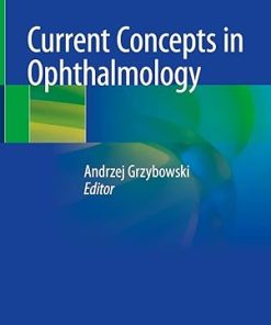 Current Concepts in Ophthalmology