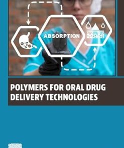 Polymers for Oral Drug Delivery Technologies