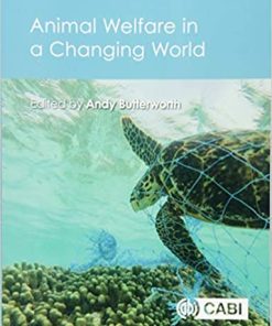Animal Welfare in a Changing World By Dr Andrew Butterworth