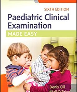 Paediatric Clinical Examination Made Easy 6th Edition