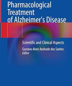 Pharmacological Treatment of Alzheimers Disease Scientific and Clinical Aspects