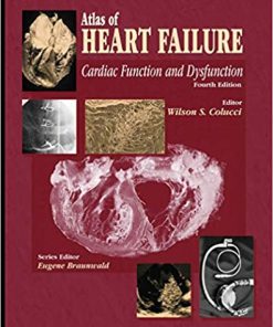 Atlas of Heart Failure Cardiac Function and Dysfunction 4th Edition