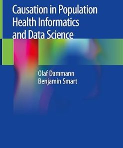 Causation in Population Health Informatics and Data Science