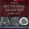 Sectional Anatomy by MRI and CT 4th Ed