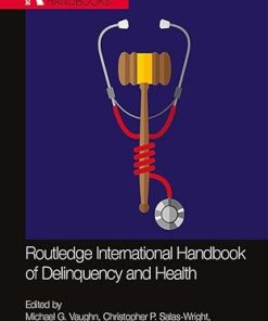 Routledge International Handbook of Delinquency and Health