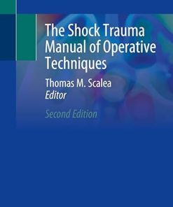 The Shock Trauma Manual of Operative Techniques