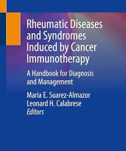 Rheumatic Diseases and Syndromes Induced by Cancer Immunotherapy