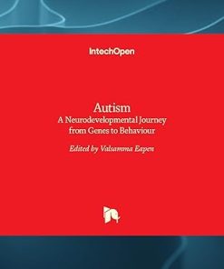 Autism a neurodevelopmental journey from genes to behaviour
