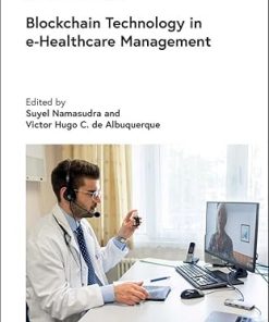 Blockchain Technology in E-Healthcare Management