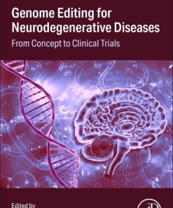 Genome Editing for Neurodegenerative Diseases