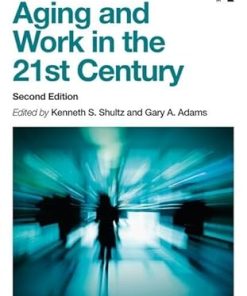 Aging and Work in the 21st Century