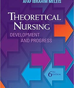 Theoretical Nursing: Development and Progress 6th Edition