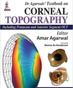 Dr Agarwal’s Textbook on Corneal Topography Including Pentacam and Anterior Segment Oct 3rd Ed