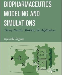 Biopharmaceutics Modeling and Simulations