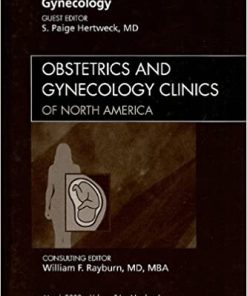 Pediatric and Adolescent Gynecology An Issue of Obstetrics and Gynecology Clinics