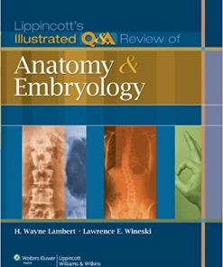 Lippincotts Illustrated Q&A Review of Anatomy and Embryology