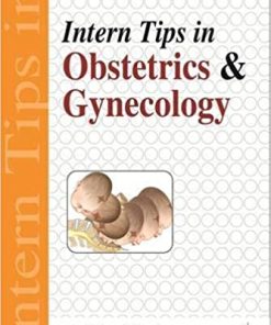 Intern Tips in Obstetrics and Gynecology By Ph.D. Plavsic, Sanja Kupesic, M.D.