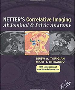 Netter's Correlative Imaging: Abdominal and Pelvic Anatomy: with Online Access