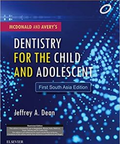 McDonald and Avery's Dentistry for the Child and Adolescent By DEAN JEFFREY A.