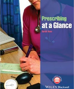 Prescribing at a Glance By Sarah Ross