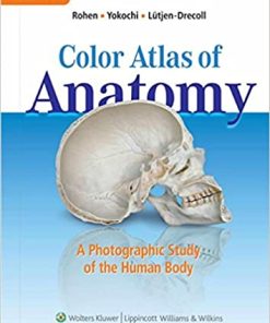 Color Atlas of Anatomy A Photographic Study of the Human Body