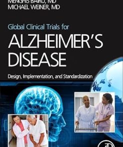 Global Clinical Trials for Alzheimers Disease Design Implementation and Standardization