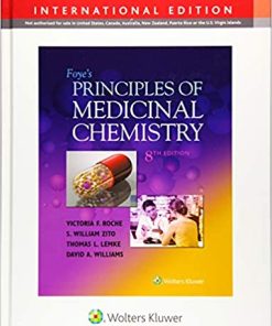 Foye's Principles of Medicinal Chemistry By Victoria F. Roche