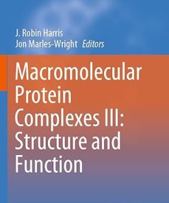 Macromolecular Protein Complexes III Structure and Function