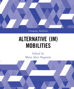 Alternative (Im)Mobilities