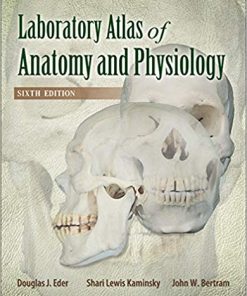 Laboratory Atlas of Anatomy and Physiology 6th Ed